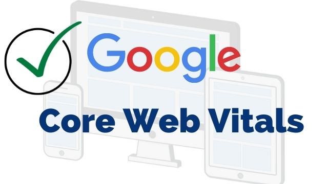 Como Otimizar seu Site Para a Atualização do Google Core Web Vitals