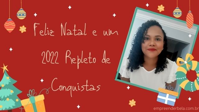 Feliz Natal e um 2022 Repleto de Conquistas!