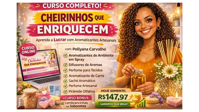 Curso Online Cheirinhos que Enriiquecem
